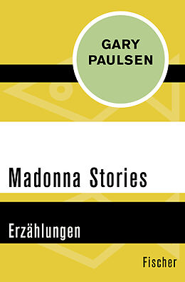 Kartonierter Einband Madonna Stories von Gary Paulsen