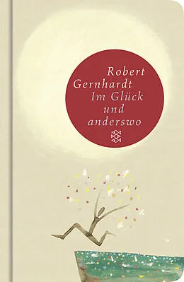 Fester Einband Im Glück und anderswo von Robert Gernhardt