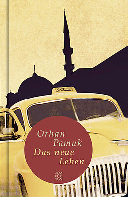 Fester Einband Das neue Leben von Orhan Pamuk