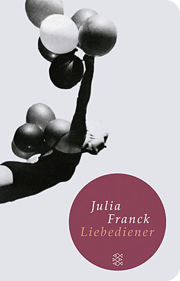 Fester Einband Liebediener von Julia Franck