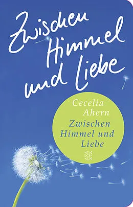 Fester Einband Zwischen Himmel und Liebe von Cecelia Ahern
