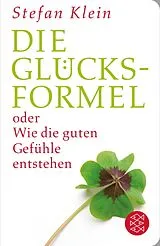 Kartonierter Einband Die Glücksformel von Stefan Klein