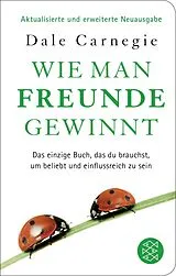 Taschenbuch Wie man Freunde gewinnt von Dale Carnegie
