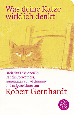 Fester Einband Was deine Katze wirklich denkt von Robert Gernhardt