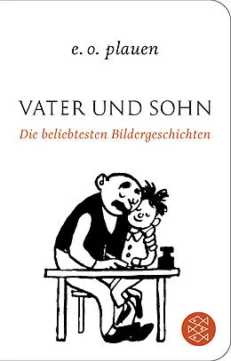 Fester Einband Vater und Sohn  Die beliebtesten Bildergeschichten von E.O. Plauen, Erich Ohser