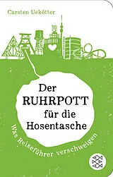 Kartonierter Einband Der Ruhrpott für die Hosentasche von Carsten Uekötter