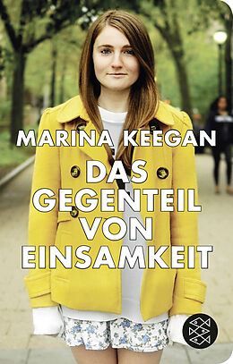 Fester Einband Das Gegenteil von Einsamkeit von Marina Keegan