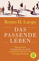 Fester Einband Das passende Leben von Remo H. Largo