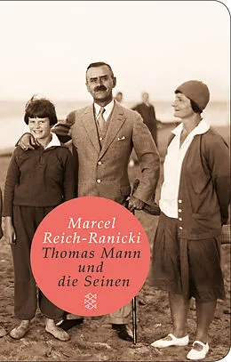 Fester Einband Thomas Mann und die Seinen von Marcel Reich-Ranicki