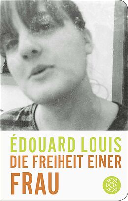 Fester Einband Die Freiheit einer Frau von Édouard Louis
