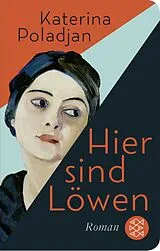 Fester Einband Hier sind Löwen von Katerina Poladjan