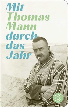 Fester Einband Mit Thomas Mann durch das Jahr von Thomas Mann