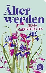 Fester Einband Älter werden von Silvia Bovenschen