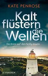 Kartonierter Einband Kalt flüstern die Wellen von Kate Penrose