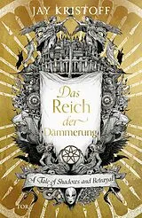Fester Einband Das Reich der Dämmerung von Jay Kristoff