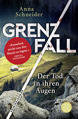 Kartonierter Einband Grenzfall - Der Tod in ihren Augen von Anna Schneider