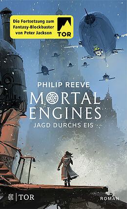 Kartonierter Einband Mortal Engines - Jagd durchs Eis von Philip Reeve