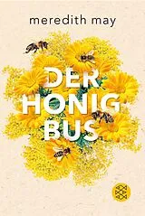 Kartonierter Einband Der Honigbus von Meredith May