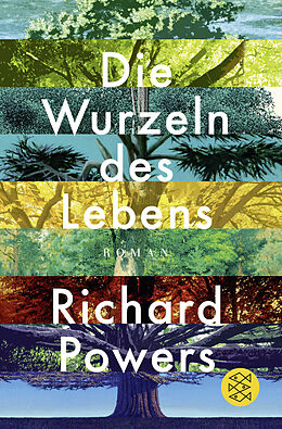 Kartonierter Einband Die Wurzeln des Lebens von Richard Powers