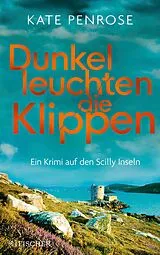 Kartonierter Einband Dunkel leuchten die Klippen von Kate Penrose