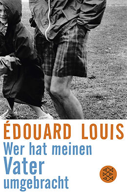 Kartonierter Einband (Kt) Wer hat meinen Vater umgebracht von Édouard Louis
