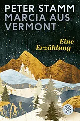 Kartonierter Einband Marcia aus Vermont von Peter Stamm