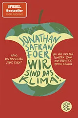 Kartonierter Einband Wir sind das Klima! von Jonathan Safran Foer