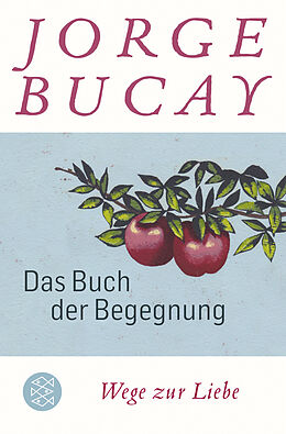 Kartonierter Einband Das Buch der Begegnung von Jorge Bucay