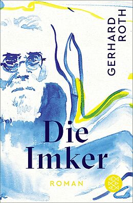 Kartonierter Einband Die Imker von Gerhard Roth