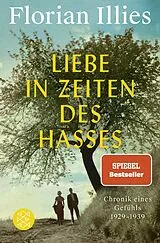 Kartonierter Einband (Kt) Liebe in Zeiten des Hasses von Florian Illies