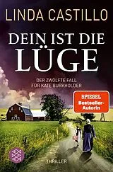 Kartonierter Einband Dein ist die Lüge von Linda Castillo