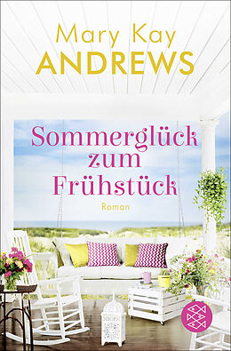 Kartonierter Einband Sommerglück zum Frühstück von Mary Kay Andrews