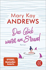 Kartonierter Einband Das Glück wartet am Strand von Mary Kay Andrews