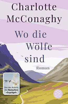 Kartonierter Einband (Kt) Wo die Wölfe sind von Charlotte McConaghy
