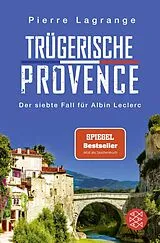 Kartonierter Einband Trügerische Provence von Pierre Lagrange