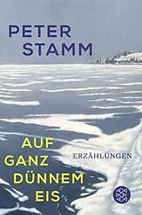 Kartonierter Einband Auf ganz dünnem Eis von Peter Stamm