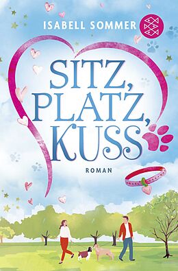 Kartonierter Einband Sitz, Platz, Kuss von Isabell Sommer