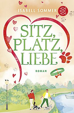 Kartonierter Einband Sitz, Platz, Liebe von Isabell Sommer