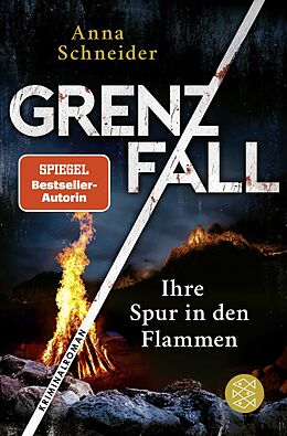 Kartonierter Einband Grenzfall  Ihre Spur in den Flammen von Anna Schneider