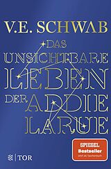 Kartonierter Einband Das unsichtbare Leben der Addie LaRue von V. E. Schwab