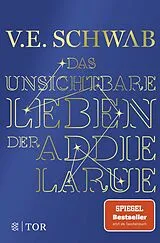 Kartonierter Einband Das unsichtbare Leben der Addie LaRue von V. E. Schwab