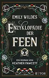 Fester Einband Emily Wildes Enzyklopädie der Feen von Heather Fawcett