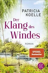 Kartonierter Einband Der Klang des Windes von Patricia Koelle