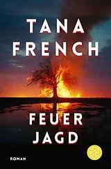 Kartonierter Einband Feuerjagd von Tana French