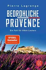Kartonierter Einband (Kt) Bedrohliche Provence von Pierre Lagrange