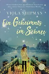 Kartonierter Einband Ein Geheimnis im Schnee von Viola Shipman