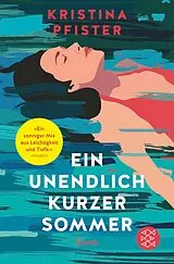 Kartonierter Einband Ein unendlich kurzer Sommer von Kristina Pfister
