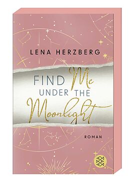 Kartonierter Einband Find Me Under The Moonlight von Lena Herzberg