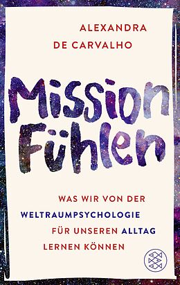 Kartonierter Einband Mission Fühlen von Alexandra de Carvalho