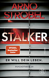 Kartonierter Einband Stalker  Er will dein Leben. von Arno Strobel